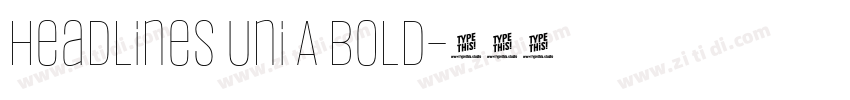 Headlines Uni A Bold字体转换